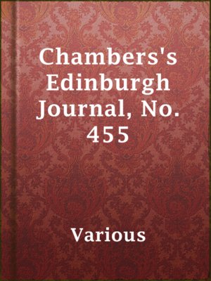 cover image of Chambers's Edinburgh Journal, No. 455